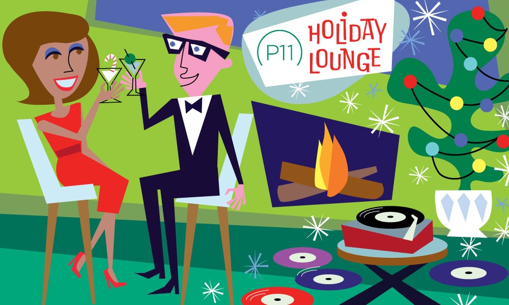 P11creative News - P11 FM 2024 Holiday Lounge is here