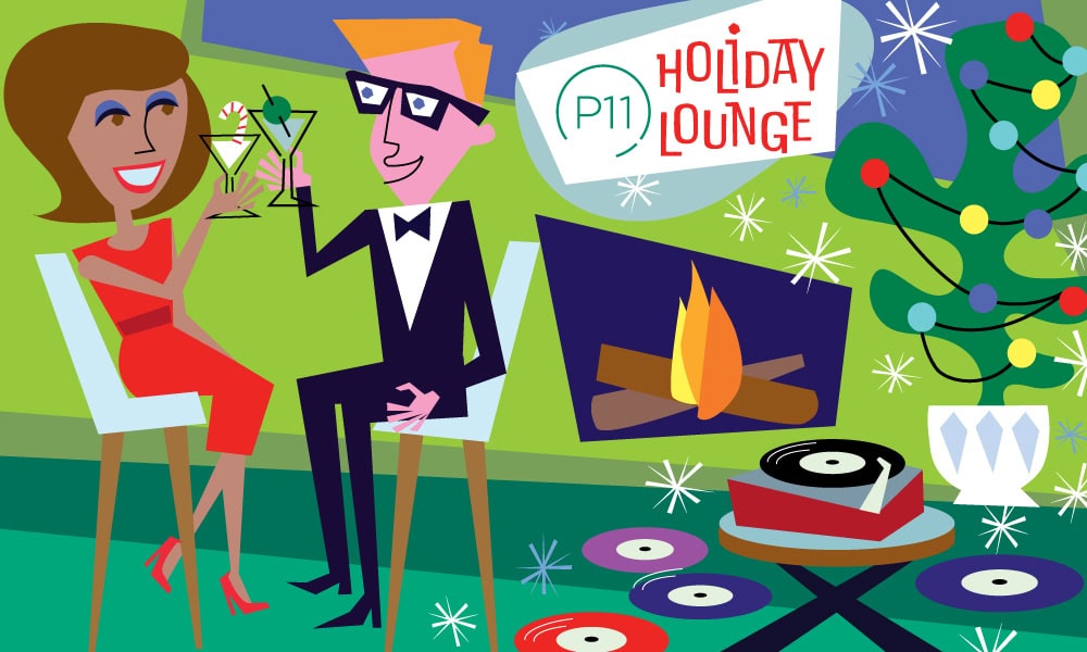 P11creative News - P11 FM 2024 Holiday Lounge is here